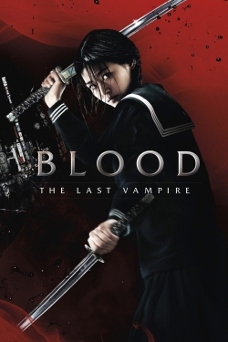 Watch Blood: The Last Vampire movies free hd online