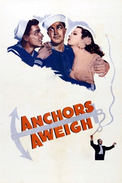 Watch Anchors Aweigh movies free hd online