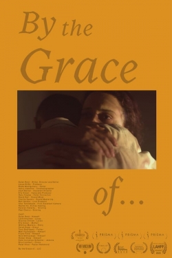 Watch By the Grace of... movies free hd online
