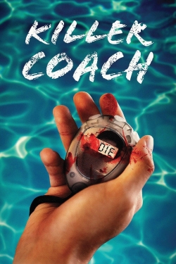 Watch Killer Coach movies free hd online