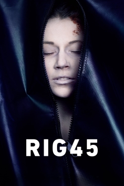 Watch Rig 45 movies free hd online