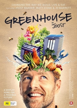 Watch Greenhouse by Joost movies free hd online