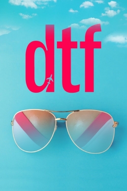 Watch DTF movies free hd online