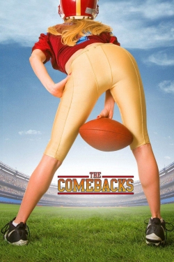 Watch The Comebacks movies free hd online