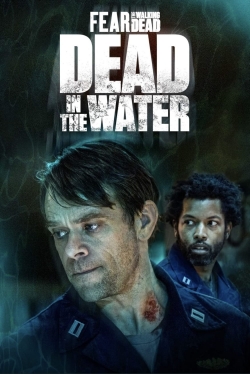 Watch Fear the Walking Dead: Dead in the Water movies free hd online