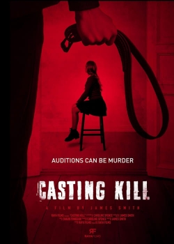 Watch Casting Kill movies free hd online