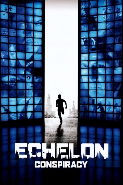 Watch Echelon Conspiracy movies free hd online