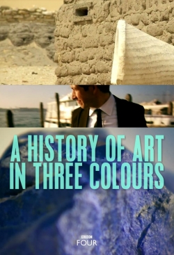 Watch A History of Art in Three Colours movies free hd online