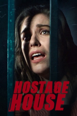 Watch Hostage House movies free hd online