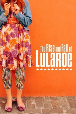 Watch The Rise and Fall of Lularoe movies free hd online