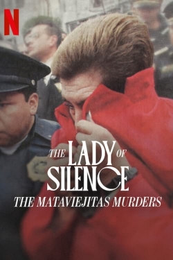 Watch The Lady of Silence: The Mataviejitas Murders movies free hd online