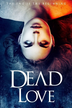 Watch Dead Love movies free hd online