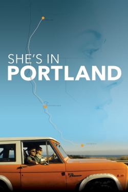 Watch She's In Portland movies free hd online