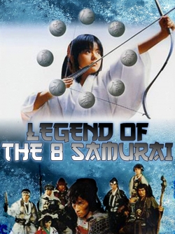 Watch Legend of the Eight Samurai movies free hd online