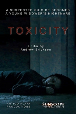 Watch Toxicity movies free hd online