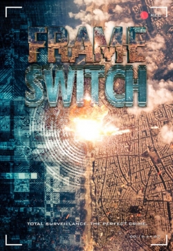 Watch Frame Switch movies free hd online