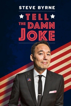 Watch Steve Byrne: Tell The Damn Joke movies free hd online