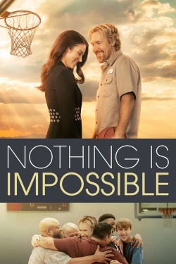 Watch Nothing is Impossible movies free hd online