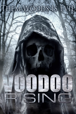 Watch Voodoo Rising movies free hd online