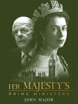 Watch Her Majesty's Prime Ministers: John Major movies free hd online