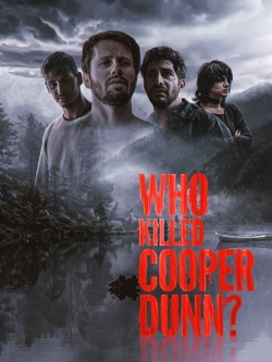 Watch Who Killed Cooper Dunn? movies free hd online