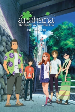 Watch anohana: The Flower We Saw That Day - The Movie movies free hd online