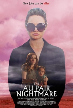 Watch The Au Pair Nightmare movies free hd online