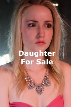 Watch Daughter for Sale movies free hd online