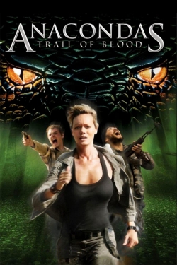 Watch Anacondas: Trail of Blood movies free hd online