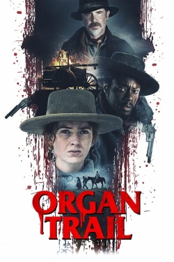 Watch Organ Trail movies free hd online