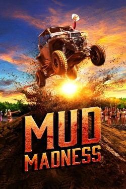 Watch Mud Madness movies free hd online