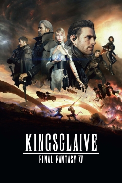 Watch Kingsglaive: Final Fantasy XV movies free hd online