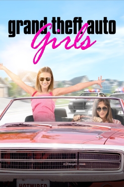 Watch Grand Theft Auto Girls movies free hd online