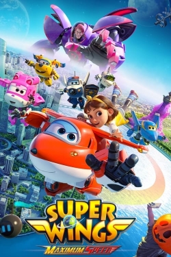 Watch Super Wings: Maximum Speed movies free hd online