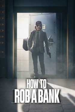 Watch How to Rob a Bank movies free hd online