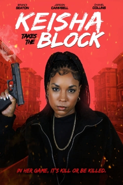 Watch Keisha Takes the Block movies free hd online