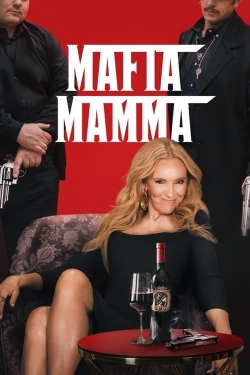 Watch Mafia Mamma movies free hd online