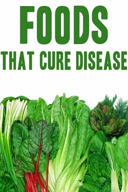 Watch Foods That Cure Disease movies free hd online