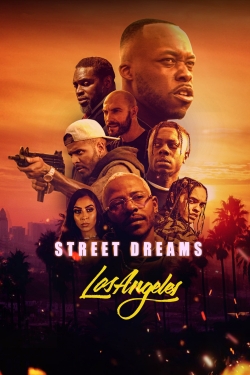 Watch Street Dreams Los Angeles movies free hd online