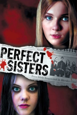 Watch Perfect Sisters movies free hd online