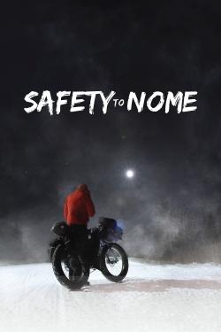 Watch Safety to Nome movies free hd online