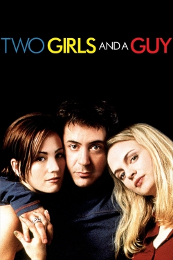 Watch Two Girls and a Guy movies free hd online