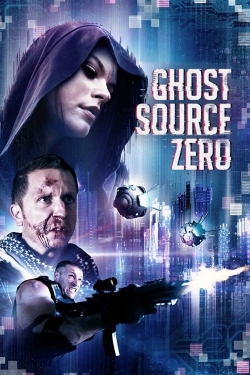 Watch Ghost Source Zero movies free hd online