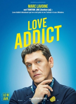 Watch Love Addict movies free hd online