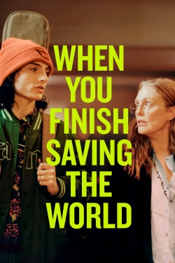 Watch When You Finish Saving The World movies free hd online