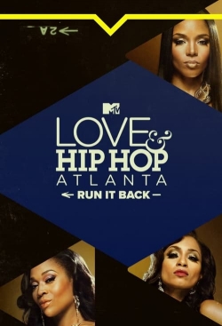 Watch Love & Hip Hop Atlanta: Run It Back movies free hd online