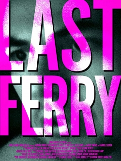 Watch Last Ferry movies free hd online