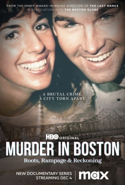 Watch Murder In Boston: Roots, Rampage & Reckoning movies free hd online