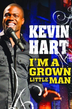 Watch Kevin Hart: I'm a Grown Little Man movies free hd online