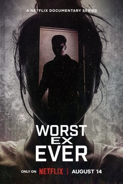 Watch Worst Ex Ever movies free hd online